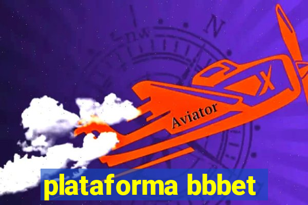 plataforma bbbet